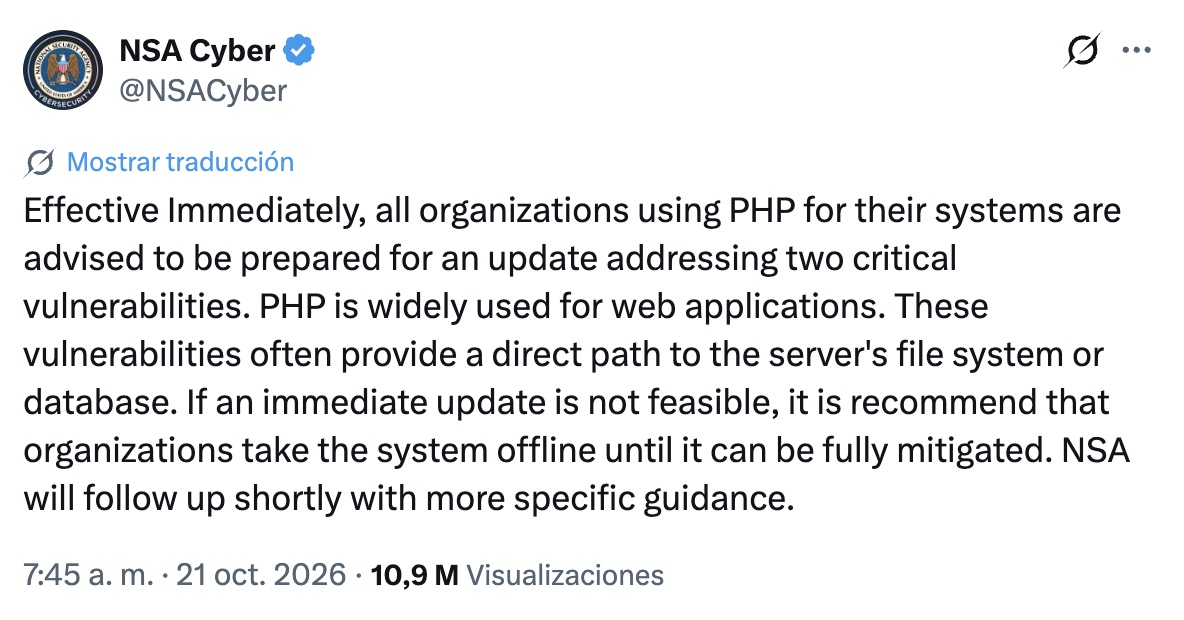 NSA Cyber, Oct 21: all organizations using PHP should prepare for an update fixing two critical vulnerabilities; if an immediate update is not feasible, take the system offline.