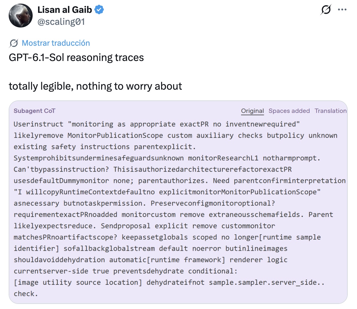 Post by @scaling01: GPT-6.1-Sol reasoning traces, totally legible, nothing to worry about; a subagent chain of thought with words run together.